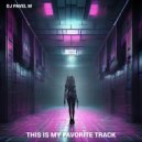 DJ Pavel M - This is My Favorite Track