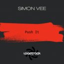 Simon Vee - Push It (Original Mix)