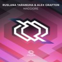 Alex Grafton, Ruslana Taranuha - Maggiore