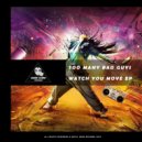 Too Many Bad Guys - Not Even Music