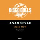 AnAmStyle - Rain Now