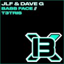JLF & Dave G - BASS FACE (Original Mix)