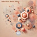 Luigi Da Silva - Monday Morning (Original Mix)