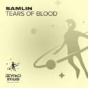 SAMLIN - Tears of Blood (Original Mix)
