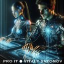 Vitaly Sazonov - Pro IT (radio edit)