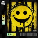KIEZMN - NO ACID