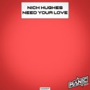 Nick Hughes - Need Your Love (Extended Mix)
