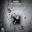 Pastic - Questa Pioggia