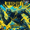 X-Cursion - Ready For It (Original Mix)
