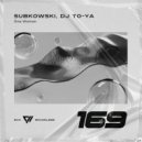 Subkowski, DJ To-ya - One Woman