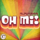 M.Patrick - Oh Mi (Original Mix)