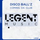 Disco Ball'z - Coming Da Club