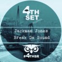 Jackman Jones - Break Da Sound (Original Mix)