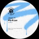 Jesse H - It\'s A Luv (Original Mix)