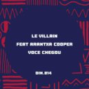 Le Villain, Arantxa Cooper - Voce Chegou (Original Mix)