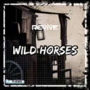 Revive DJs - Wild Horses (Original Mix)
