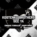 Kostenko Brothers - See Ya (Warm Boost Hyper House Experimental Remix)