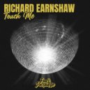 Richard Earnshaw - Touch Me