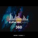 Mister E Double V - Euphoric Wave vol.360 (11-09-2024)