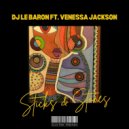 DJ Le Baron Ft. Venessa Jackson - Sticks & Stones
