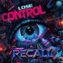 Recall - Lose Control ()