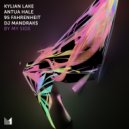 DJ Mandraks, Kylian Lake, 95 FAHRENHEIT, Antua Hale - By My Side