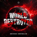 Universe Controller - World Destroyer
