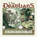The Deadlians - Go and Leave me