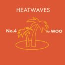 HeatWaves & by WOO - No.4 ()