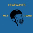 HeatWaves & by WOO - No.5 ()