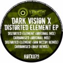 Dark Vision X - Distorted Element (Original Mix)