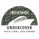 David Lizana, Juan Serrano - Undercover (Radio Edit)