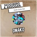 Skogsberg & Akdogan - Dun Dun Da