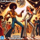 FLIP-DA-FUNK - Come Together (Original Mix)