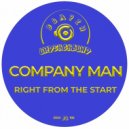 Company Man - Right From The Start (Original Mix)