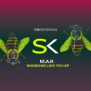 M.A.K, Marinucci - Need Someone Like You (Original Mix)