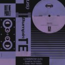 Lowbrow (US) - Bumpin Techno (Tone Troy Acid Remix)