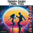 Terry Oxby - I Feel You (Extended)