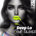 Deep Lo - Your Silence