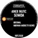 Amer Mutic - Senada (Norman Andretti Remix)