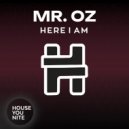 Mr. Oz - Here I Am