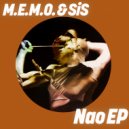 M.E.M.O. & SIS - Nao (Extended Mix)