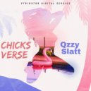 Qzzy Slatt - Chicksverse (Original Mix)
