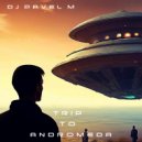 DJ Pavel M - Aliens on the Moon