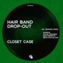 Hair Band Drop-Out - Closet Case