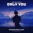 sadboiz & Kvprox & StarlingEDM - Only You