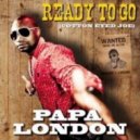 Papa London - Ready to go ()