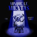 El LD - Aunque Le Mientas ()