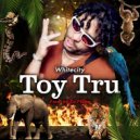 Whitecity - Toy Tru