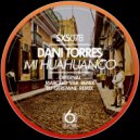Dani Torres & Marcelo Vak - Mi Huahuanco